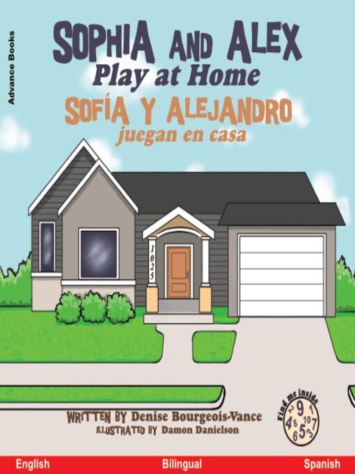 Title details for Sophia and Alex Play at Home / Sofía y Alejandro juegan en casa by Denise Bourgeois-Vance - Available